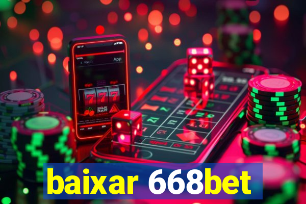 baixar 668bet